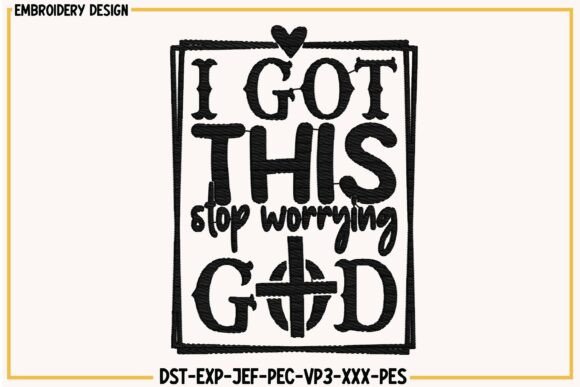 Review: I Got This Stop Worrying God Embroidery